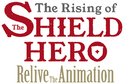 The Rising of the Shield Hero: Relive the Animation - Clear Logo Image