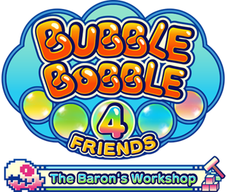 Bubble Bobble 4 Friends: The Baron's Workshop - Clear Logo Image