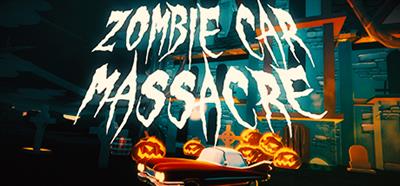 ZOMBIE CAR MASSACRE - Banner Image