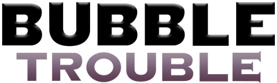 Bubble Trouble - Clear Logo Image