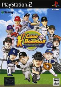 I Love Baseball: Pro Yakyuu o Koyonaku Aisuru Hitotachi e - Box - Front Image