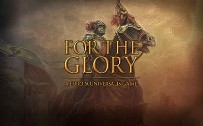 For the Glory: A Europa Universalis Game - Banner Image