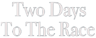 Two Days to the Race - Clear Logo Image