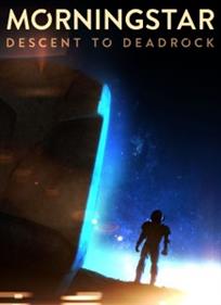 Morningstar: Descent to Deadrock - Box - Front Image