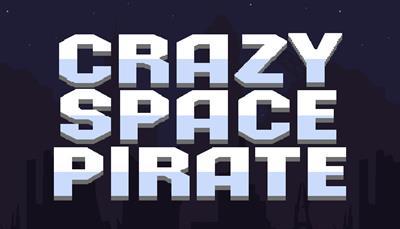 Crazy Space Pirate - Banner Image