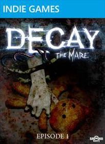 Decay: The Mare: Episode 1
