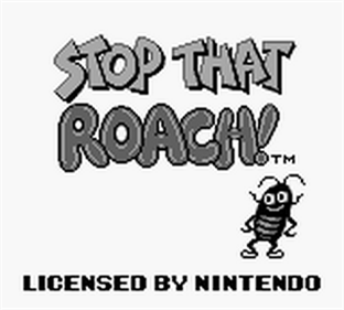 Stop That Roach! - Screenshot - Game Title Image