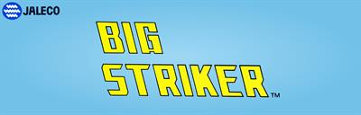 Big Striker - Arcade - Marquee Image