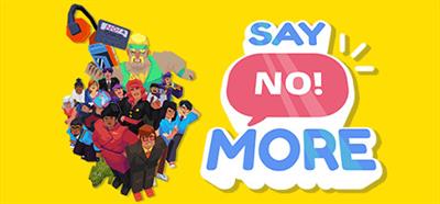 Say No! More - Banner Image