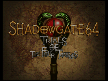Shadowgate 64: Trials of the Four Towers - Screenshot - Game Title Image