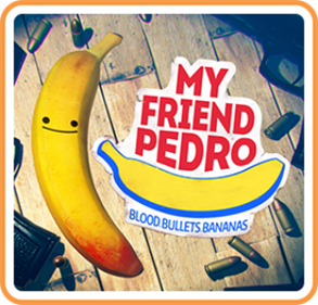 My Friend Pedro: Blood, Bullets, Bananas