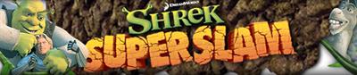 Shrek SuperSlam - Banner Image