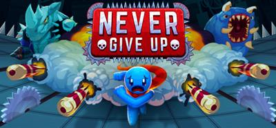 never give up - Banner Image