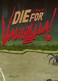 Die for Valhalla! - Box - Front Image