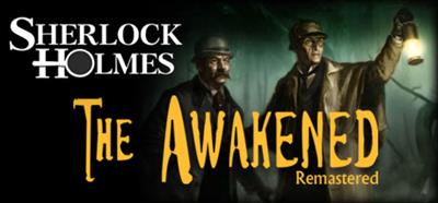Sherlock Holmes: The Awakened: Remastered Edition - Banner Image