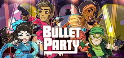 Bullet Party - Banner Image