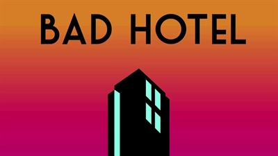 Bad Hotel - Fanart - Background Image