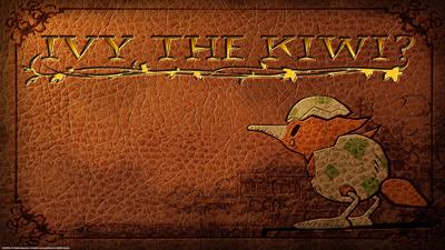 Ivy the Kiwi? - Fanart - Background Image