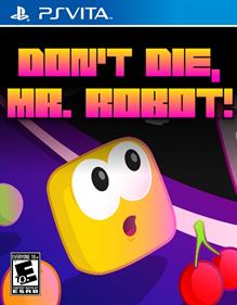 Don't Die, Mr. Robot! - Box - Front Image