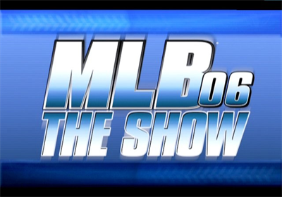 MLB 06: The Show - Screenshot - Game Title Image