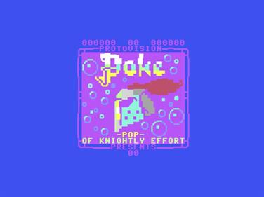 POKE: Pop Of Knightly Effort - Screenshot - Game Title Image