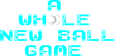 A Whole New Ball Game - Clear Logo Image