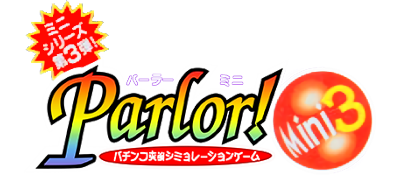 Parlor! Mini 3: Pachinko Jikki Simulation Game - Clear Logo Image