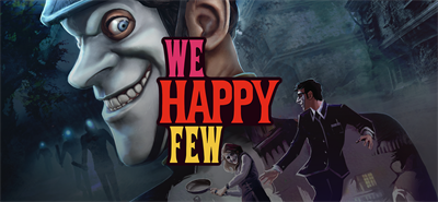 We Happy Few inDev - Banner Image