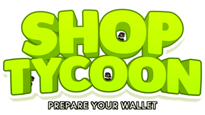Shop Tycoon: Prepare your wallet - Clear Logo Image