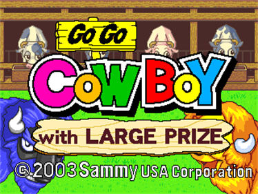 Go Go Cowboy - Screenshot - Game Title Image