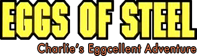 Eggs of Steel: Charlie's Eggcellent Adventure - Clear Logo Image