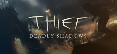 Thief™ 3: Deadly Shadows - Banner Image