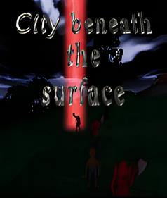 City Beneath the Surface - Fanart - Box - Front Image