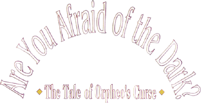 Are You Afraid of the Dark? The Tale of Orpheo's Curse - Clear Logo Image