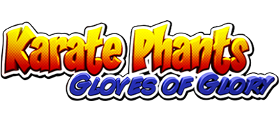Karate Phants: Gloves of Glory - Clear Logo Image