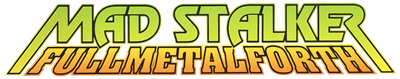 Mad Stalker: Full Metal Forth - Clear Logo Image