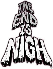 The End is Nigh - Clear Logo Image