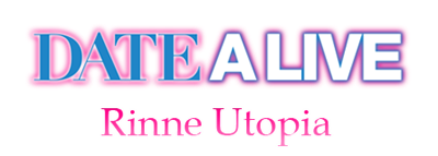 Date A Live: Rinne Utopia - Clear Logo Image
