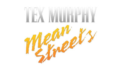 Tex Murphy: Mean Streets - Clear Logo Image