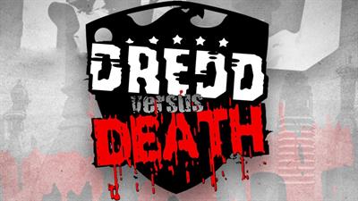 Judge Dredd: Dredd vs Death - Banner Image