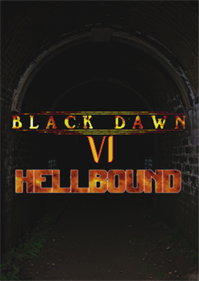 Black Dawn VI: Hellbound - Fanart - Box - Front Image