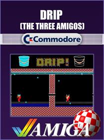 Drip (The Three Amigos) - Fanart - Box - Front Image