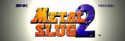 Metal Slug 2 - Arcade - Marquee Image