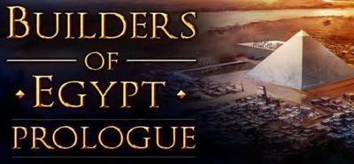 Builders of Egypt: Prologue - Banner Image