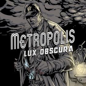 Metropolis: Lux Obscura - Box - Front Image