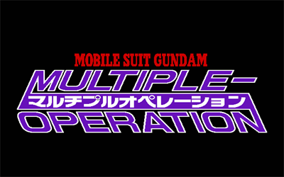 Mobile Suit Gundam: Multiple Operation - Screenshot - Game Title Image