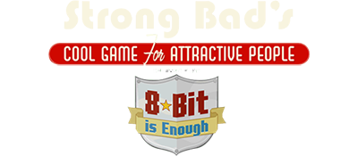 Strong Bad's Cool Game for Attractive People Episode 5: 8-Bit is Enough - Clear Logo Image