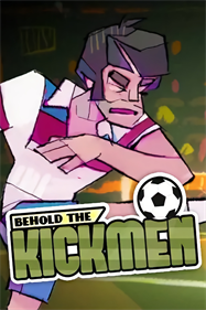 Behold the Kickmen - Fanart - Box - Front Image