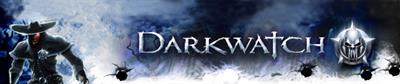 Darkwatch - Banner Image
