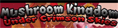 Mushroom Kingdom: Under Crimson Skies - Clear Logo Image